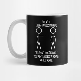 Life With Ehlers-Danlos Syndrome - The Jackass Mug